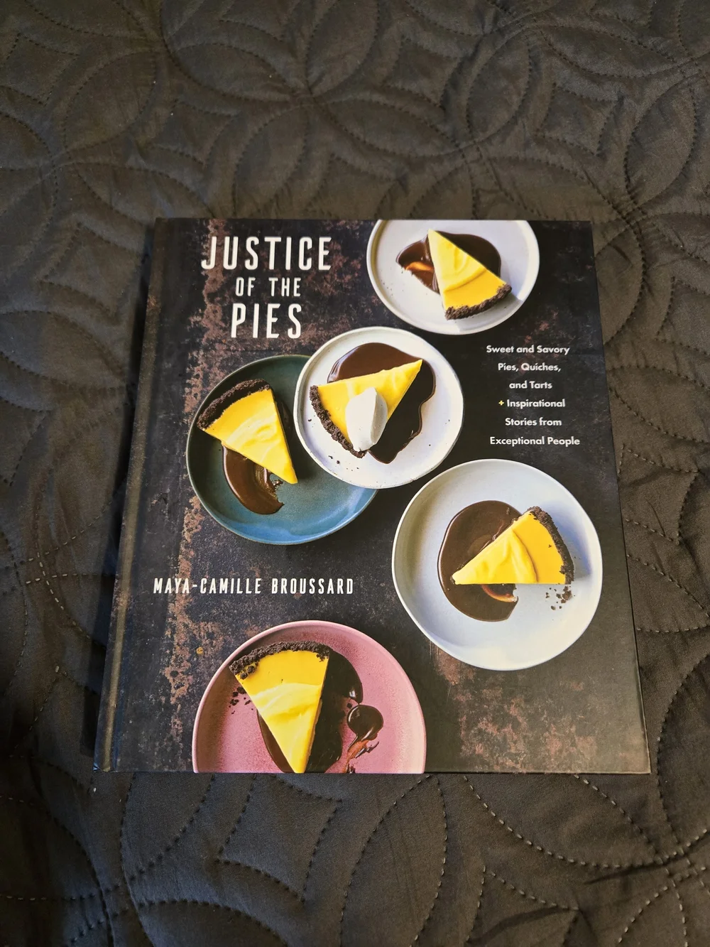 Justice of the Pies Cookbook by Maya-Camille Broussard